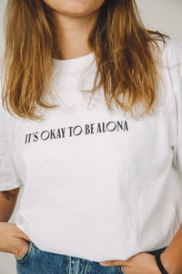 "It's ok to be alona" T-Shirt
